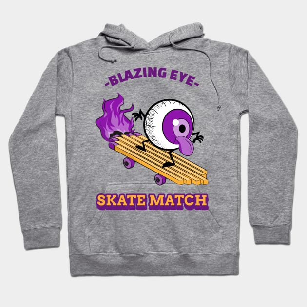 Blazing Eye Skate Match Hoodie by TheArtNerd